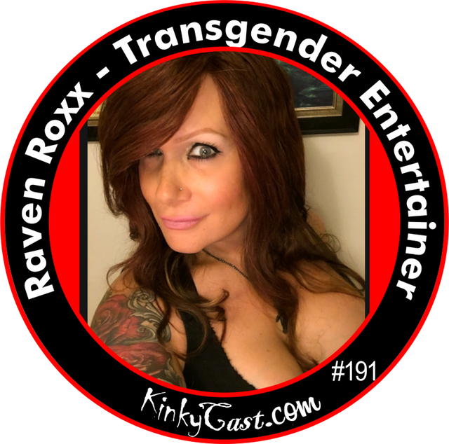 #191 - Raven Roxx - Transgender Entertainer