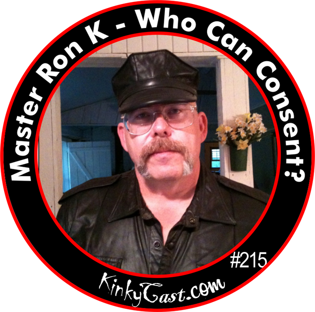 #215 - Master Ron K - Who Can Consent