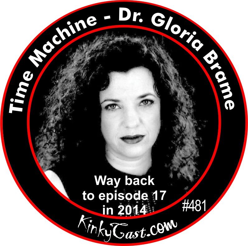 #481 - Time Machine - Dr. Gloria Brame