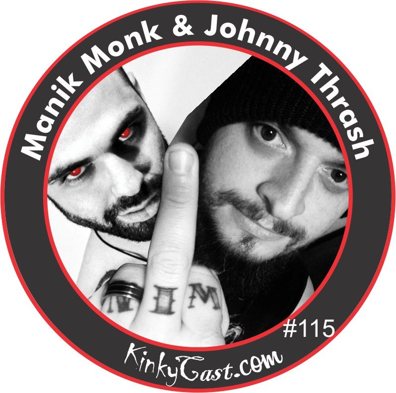 KCM-#115 - April 15, 2016 - Manik Monk & Johnny Thrash