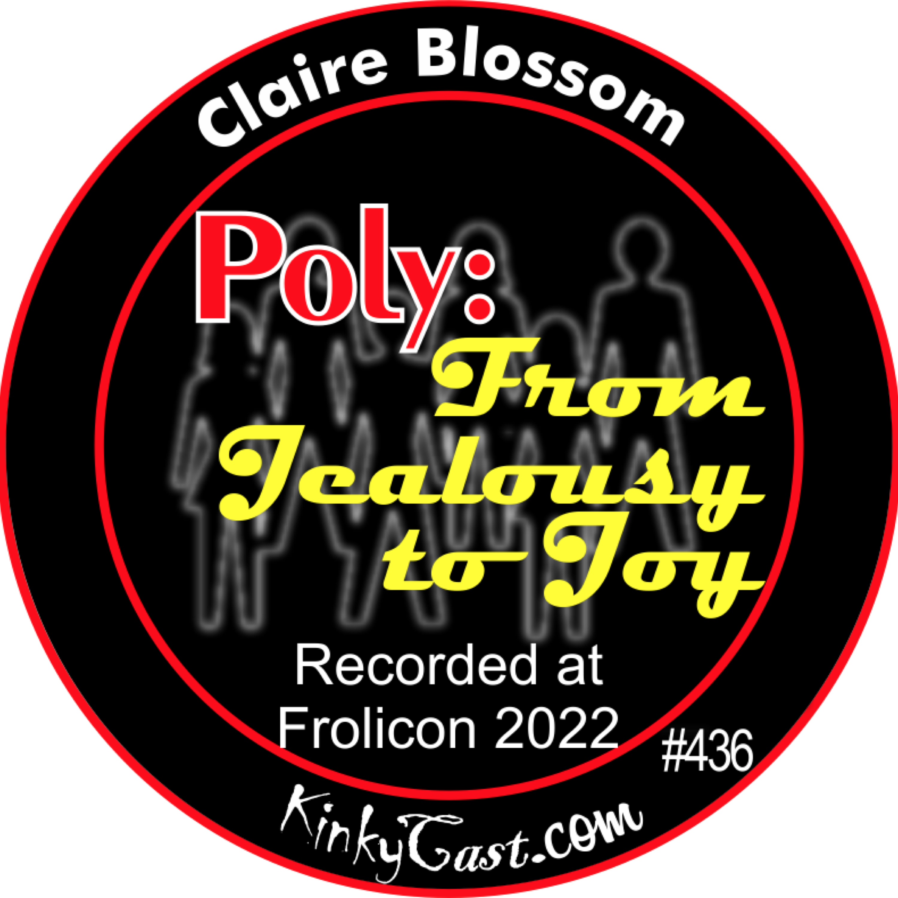 #436 - Claire (Cee) Blossom - Poly: From Jealousy to Joy
