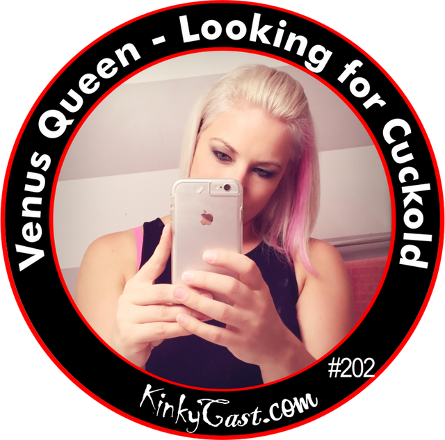 #202 - Venus Queen - Looking for a Cuckold Relationaship