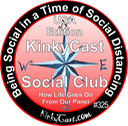 #325 - USA Edition - KinkyCast Scoial Club - Being Social in a Time of Social Distancing