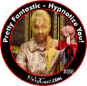 #358 - Pretty Fantastic - Hypnotize You!