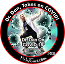 #408 - Dr Dan - Takes on COVID!