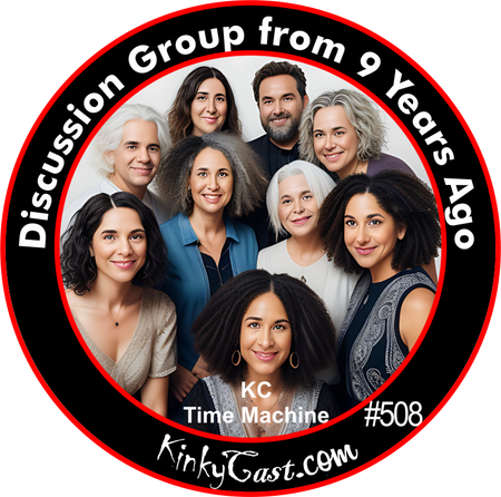 #508 - Discussion Group from 9 Years Ago
