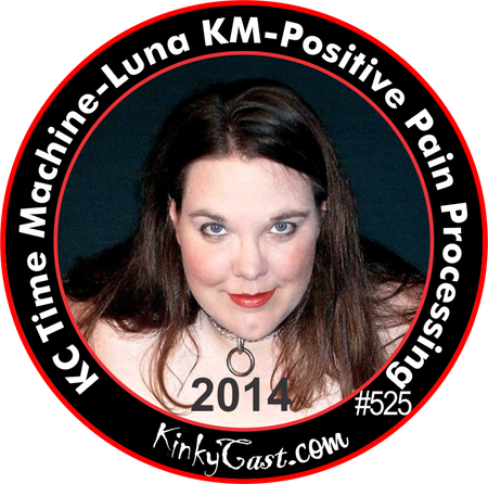 #525 - KC Time Machine-Luna KM-Positive Pain Processing