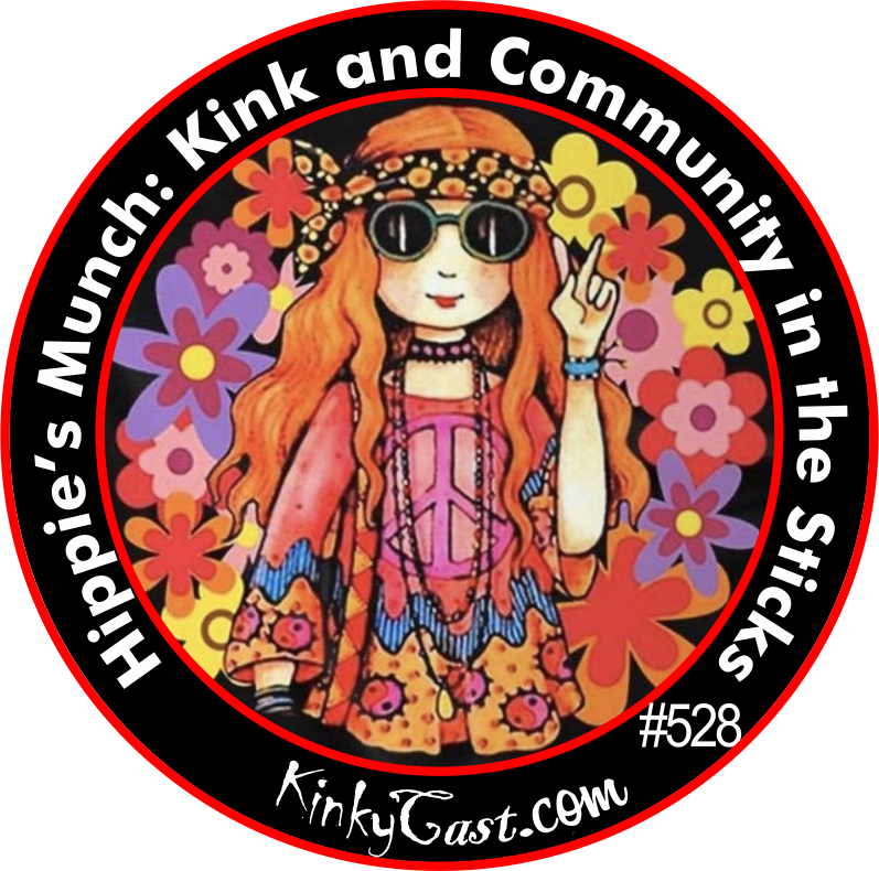 #528 - Hippie’s Munch -  Kink and Community in the Sticks