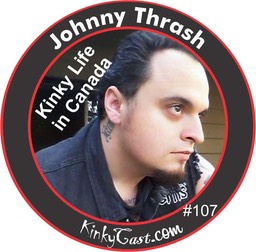 KCM-#107 - Johnny Thrash - Kinky Life in Canada